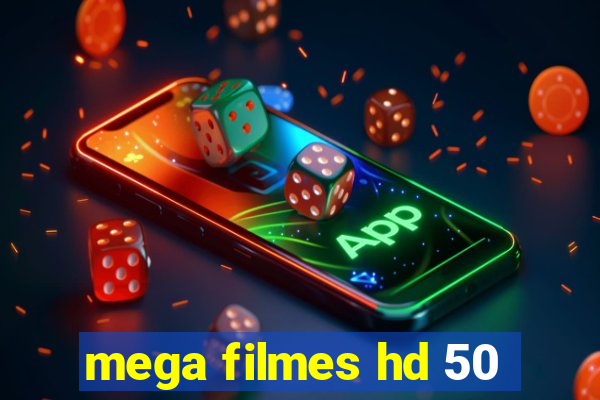 mega filmes hd 50